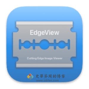 EdgeView 3.4.7 Mac破解版-史蒂芬周的博客