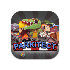 Parkitect 1.5h Mac中文破解版-史蒂芬周的博客