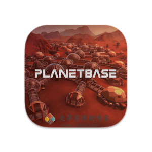 Planetbase Mac破解版-史蒂芬周的博客